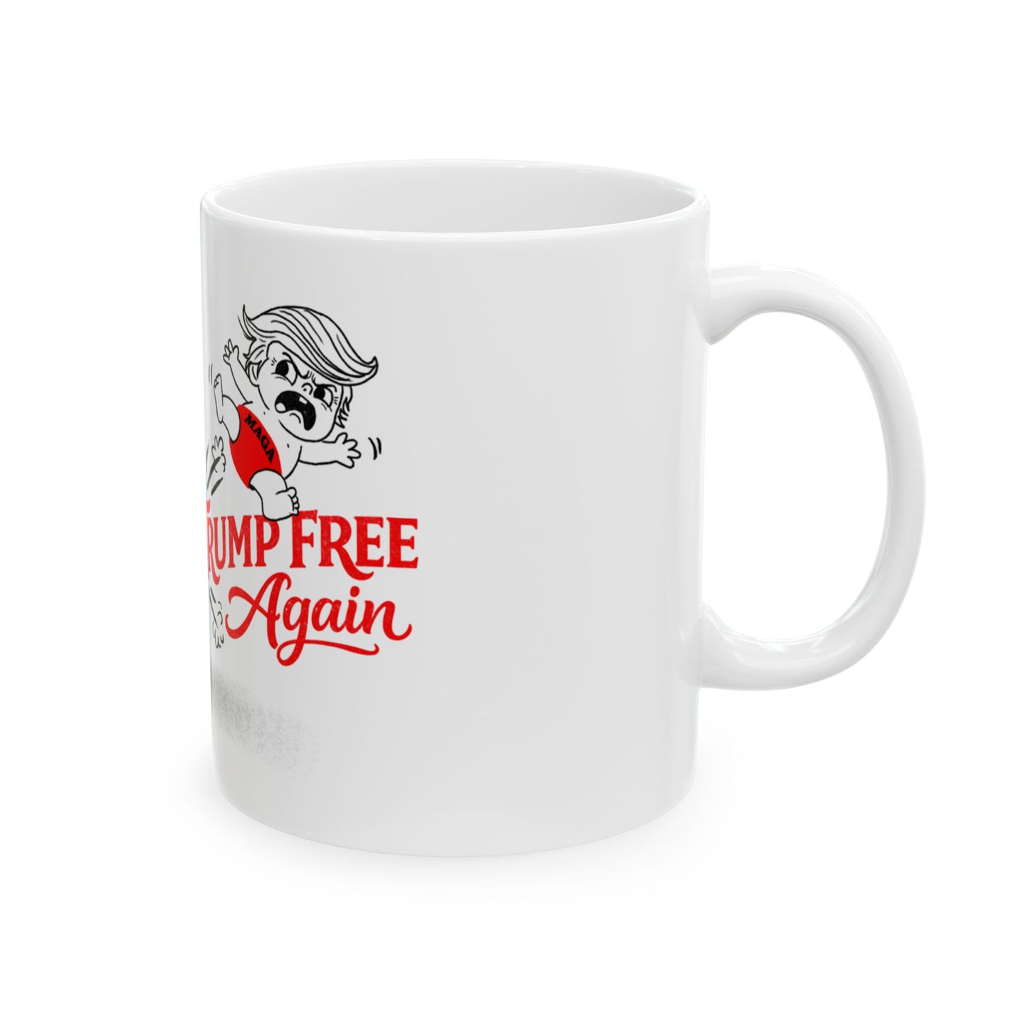 Make the World Trum Free Again Mug — Anti Trump Coffee Mug (11oz, 15oz)