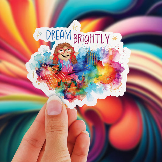 Dream Brightly - Vinyl Sticker
