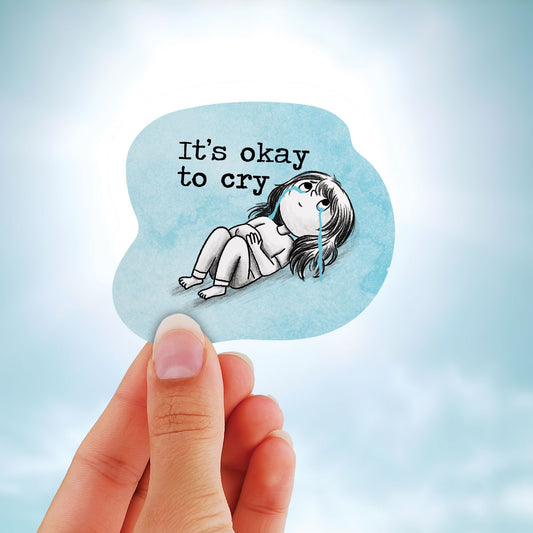 It's Okay To Cry - Mental Health Vinyl Sticker