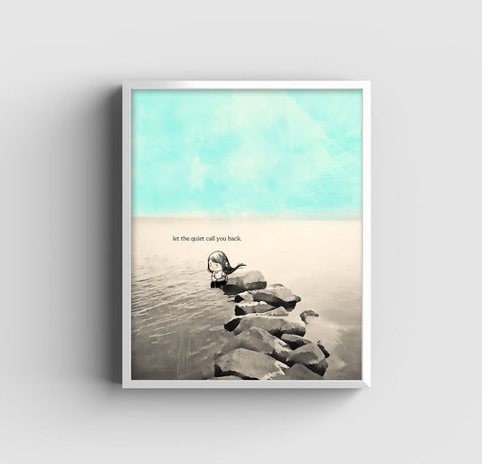 Let Quiet Call You Back- Art Print
