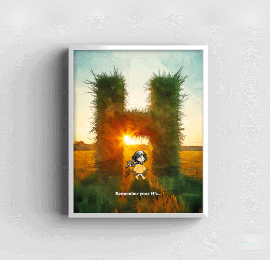 Remember Your H's - Art Print