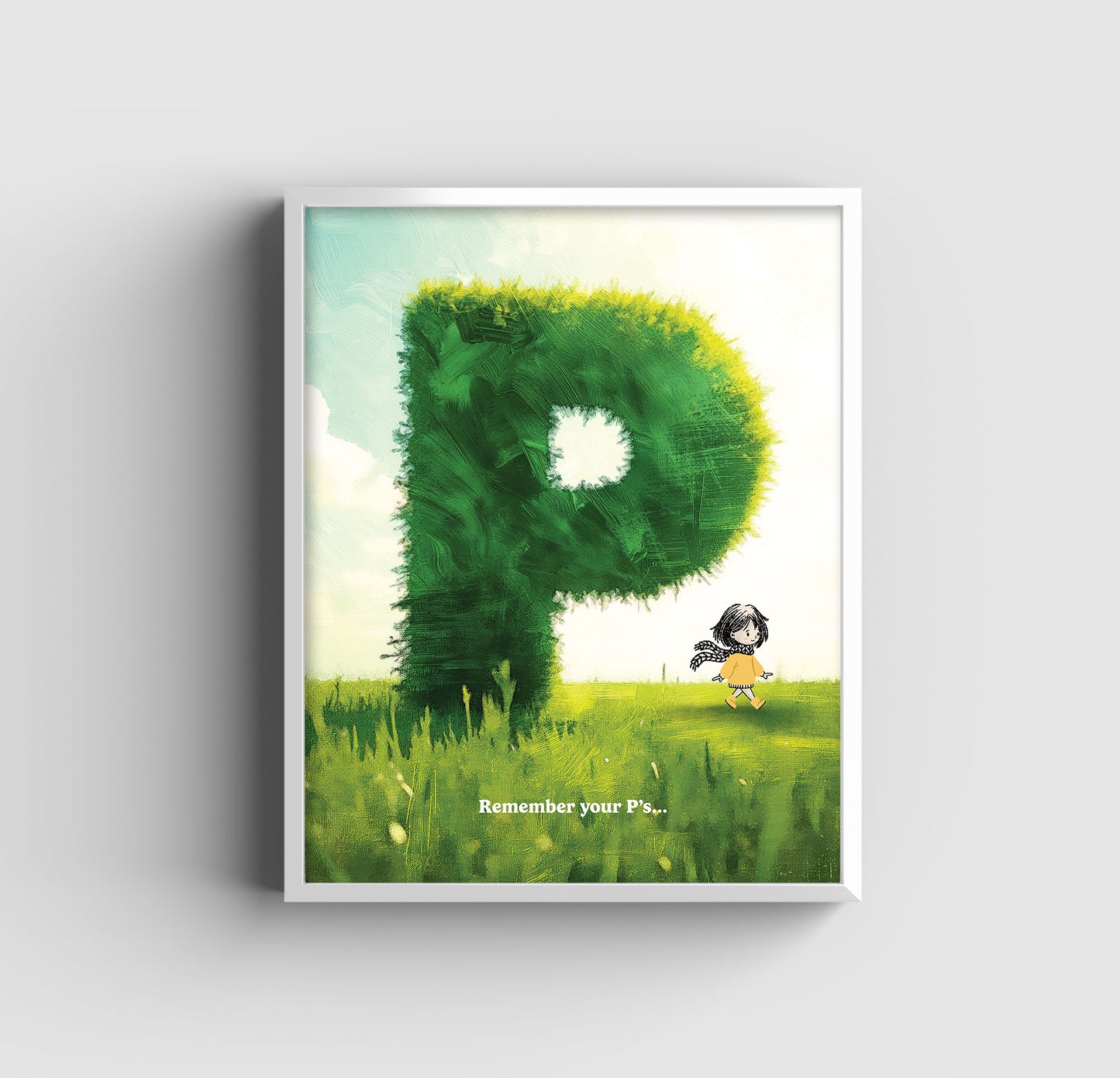 Remember Your P's - Art Print