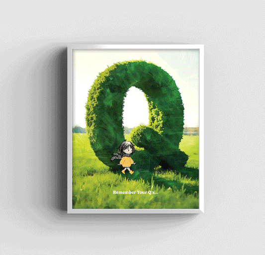 Remember Your Q's - Art Print