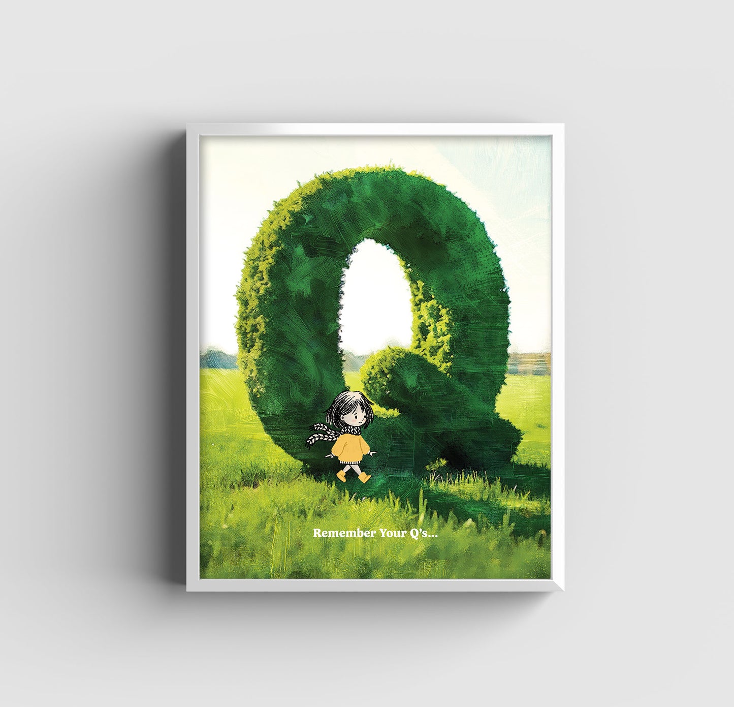 Remember Your Q's - Art Print