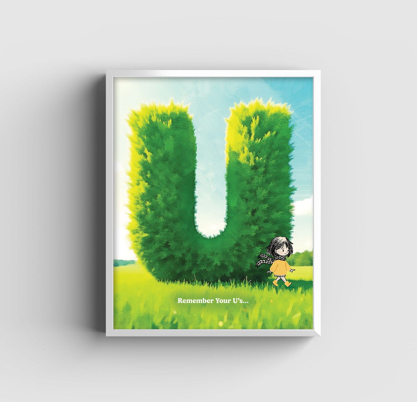 Remember Your U's - Art Print