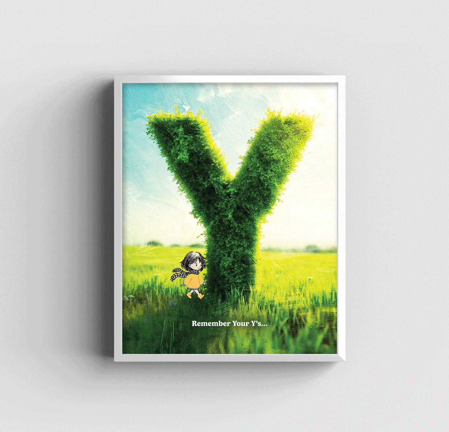 Remember Your Y's - Art Print