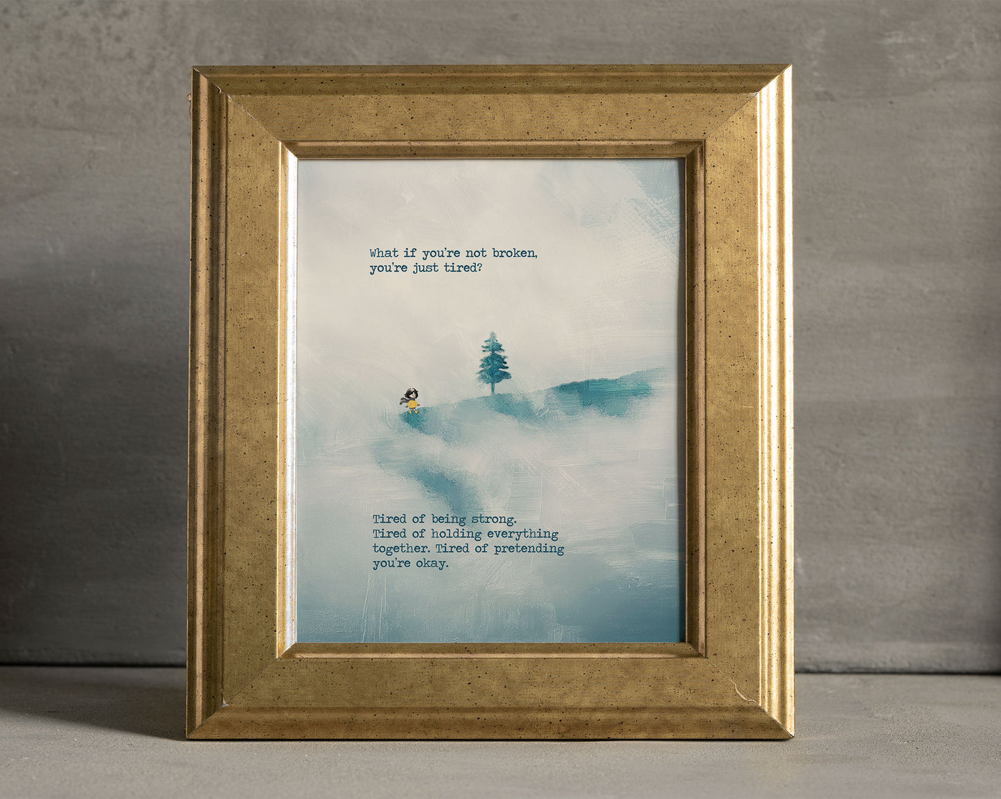 You Were Never Broken  - Art Print