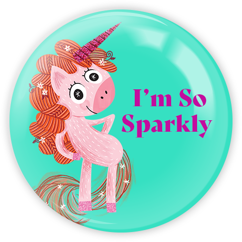 I'm So Sparkly | Pinback Buttons